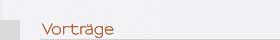 Vorträge